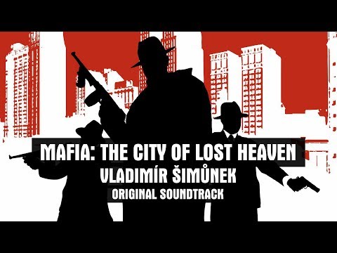 Mafia: The City of Lost Heaven - Vladimír Šimůnek | Complete Original Soundtrack (2002)