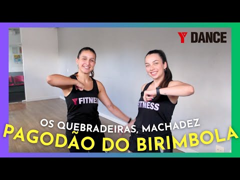 PAGODÃO DO BIRIMBOLA (TCHUBIRABIROM) - Os Quebradeiras, Machadez | YDANCE (Coreografia)