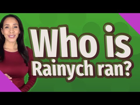 Who is Rainych ran?