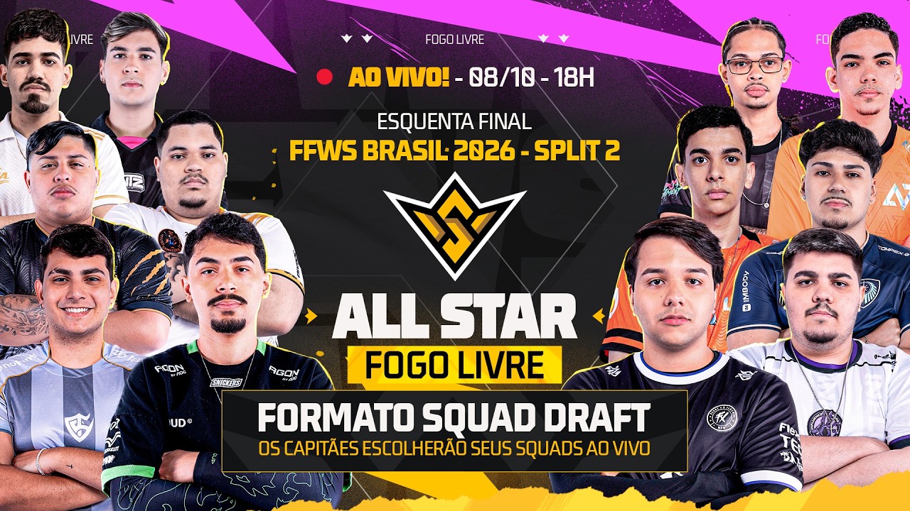 🔴 FREE FIRE AO VIVO: FFWS BRASIL ALL STAR - FOGO LIVRE | ESQUENTA FINAL 2026