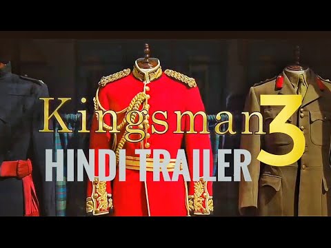 THE KINGSMAN 3. Hindi Trailer