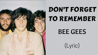 Download lagu DON'T FORGET TO REMEMBER - BEE GEES (Lyric) | @letssingwithme23 mp3