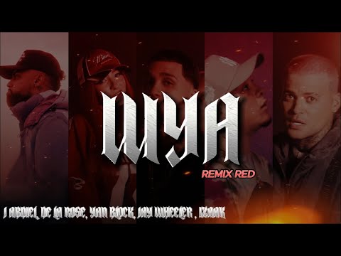 WYA REMIX RED | J ABDIEL, DE LA ROSE, YAN BLOCK, JAY WHEELER , IZAAK (LETRA)