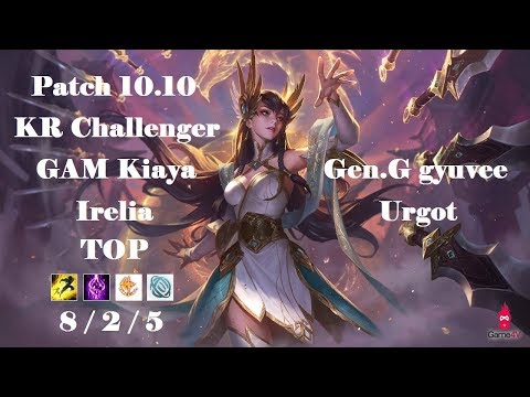 GAM Kiaya - Irelia vs Urgot - Gen.G gyuvee - KR Challenger 684 LP - Patch 10.10