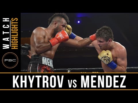Khytrov vs Mendez HIGHLIGHTS: July 21, 2016 - PBC on ESPN