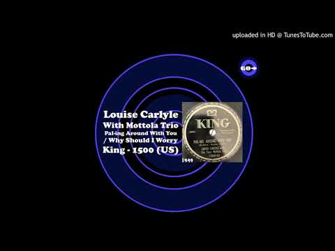 Louise Carlyle With Mottola Trio - Pal-ing Around With You