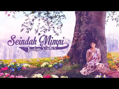 ''Seindah Mimpi'' - Jaclyn Victor (Official Music Video)