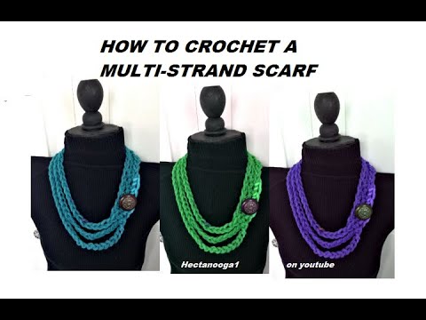 HOW TO CROCHET A MULTI STRAND SCARF, neck accessory.  Quick and easy, 15 minute scarf.
