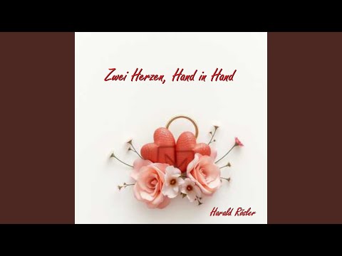 Zwei Herzen, Hand in Hand