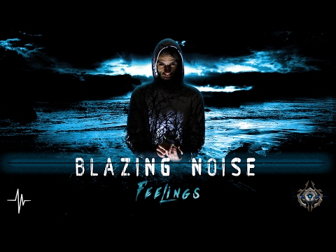 Blazing Noise  - Feelings (Album Preview)