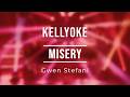 Kellyoke | Misery (Gwen Stefani)