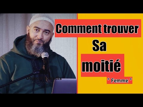 Comment trouver sa moitié ( Femme ) en Islam | Objectifparadis