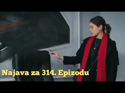 Najava za 314. Epizodu (sa prevodom) Fatalna Ljubav - Emanet