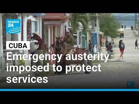 Cuba to protect essential services • FRANCE 24 English