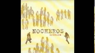 PARA TU AUSENCIA / Los Nocheros /