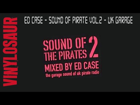 Ed Case | Sound Of The Pirates Vol.2 | UKG