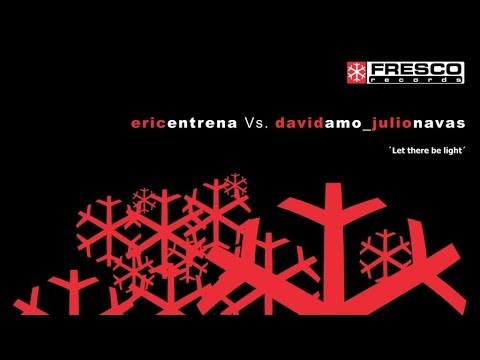 Julio Navas, David Amo, Eric Entrena - Let There Be a Light (Tribal Mix)
