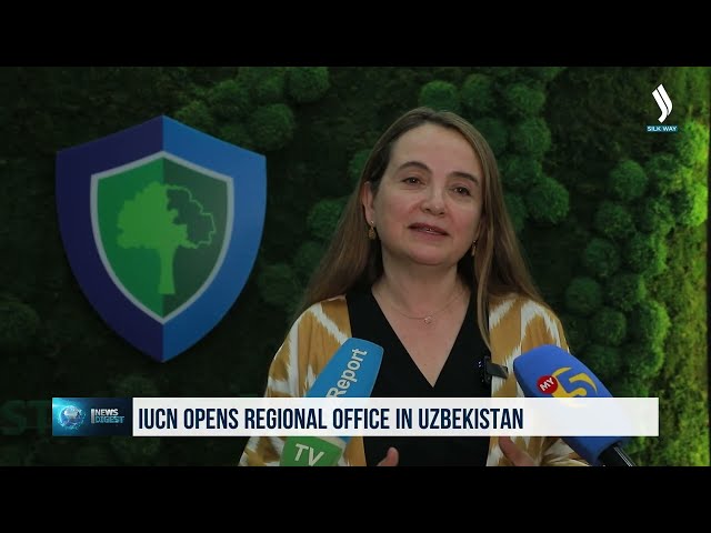 Халықаралық табиғатты қорғау одағының бірінші аймақтық кеңсесі Өзбекстан астанасында жұмысын бастады