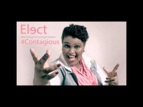 Contagious Remix - Elect (Soca 2014)