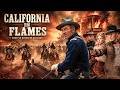 California In Flames Army Vs Ruthless Outlaws Classic Western Action Movie Full HD