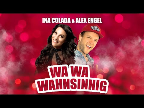 Wa Wa Wahnsinnig - Ina Colada und Alex Engel