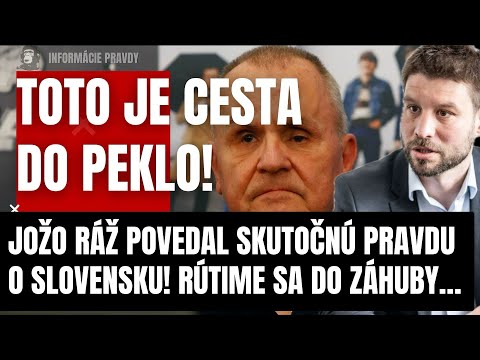 Rútime sa do záhuby! Jožo Ráž povedal skutočnú pravdu o Slovensku! Toto je cesta do PEKLA…