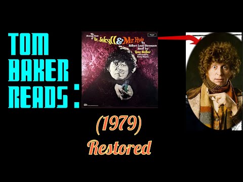 Tom Baker Reads "The Strange Case of Dr Jekyll and Mr Hyde" - Robert Louis Stevenson (1979) Restored