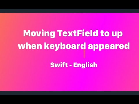 Part6 - Swift - English - Moving TextField to up when keyboard appeared