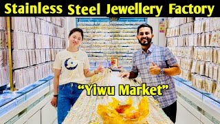 China Stainless Steel Jewellery Factory Shop Visit In #yiwu