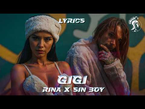 Rina & Sin boy - Gigi (Lyric Video)