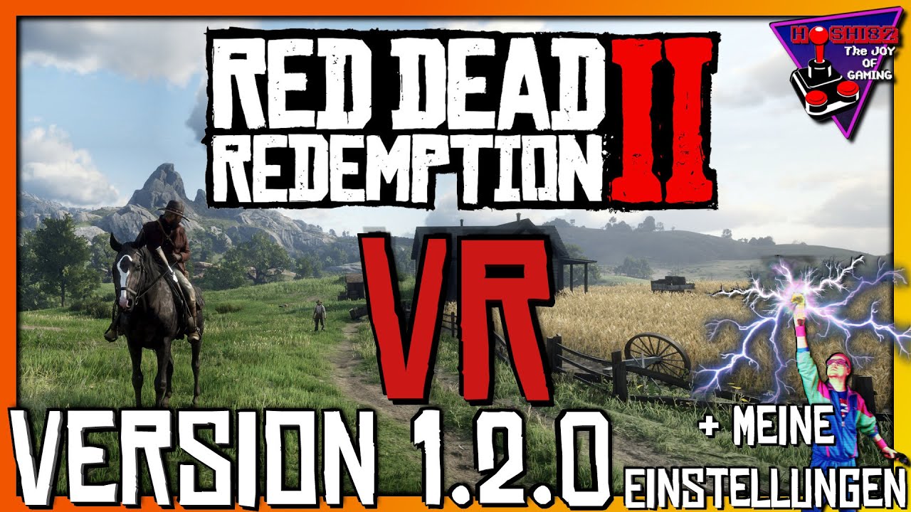 Hoshi82 - Red Dead Redemption 2 VR Mod V 1.2.0...mehr Performance, goil! | Tips für besseres Bild - Hoshi82