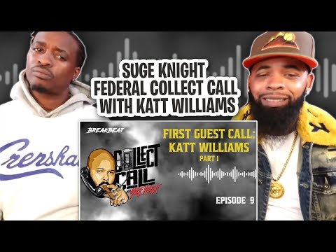 SUGE KNIGHT Collect Call, Episode 9: 1st Guest Call - Katt Williams Part 1-REACTION