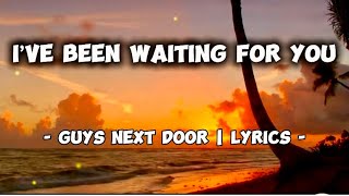 Download lagu I’ve Been Waiting For You - Guys Next Door | Lyrics 💖 mp3 Download lagu I’ve Been Waiting For You - Guys Next Door | Lyrics 💖 mp3