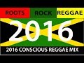 2016 CONSCIOUS ROOTS ROCK REGGAE MIX Chronixx Sizzla Vybz Kartel Konshens Mavado