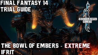 Final Fantasy 14 - A Realm Reborn - The Bowl of Embers (Extreme) - Trial Guide