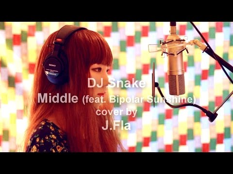 DJ Snake ft. Bipolar Sunshine - Middle ( cover by J.Fla )