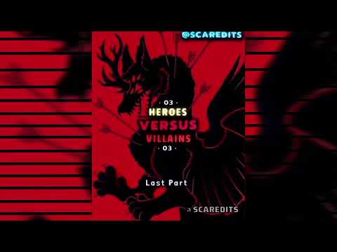 Heroes vs Villains Last Part