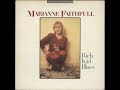 Marianne Faithfull - Rich Kid Blues
