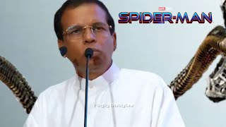 Maithripala Sirisena in Spider Man: No Way Home