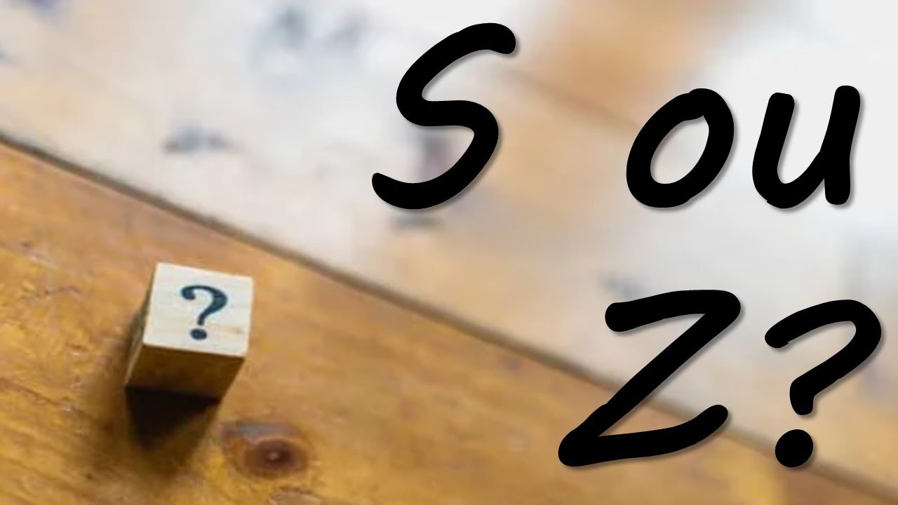 S ou Z? 4 macetes infalíveis