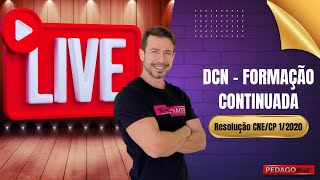 DCN E BNC FORMAÇÃO CONTINUADA (RESOLUÇÃO CNE/CP nº 1/2020)