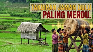 Download lagu The Most Melodious Takbiran of the Past Will Give You Goosebumps | The Sound of the Village Bedug... mp3