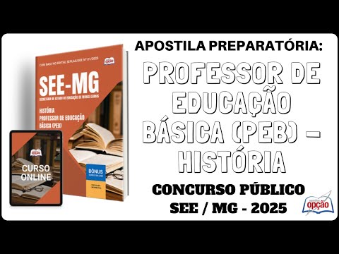 Apostila Professor de História - Concurso Público SEE / MG - 2025