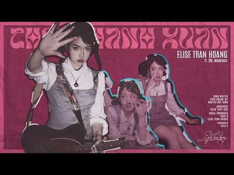 Thời Thanh Xuân  - Elise Tran Hoang ft. QSi, Madelynn |||  EM