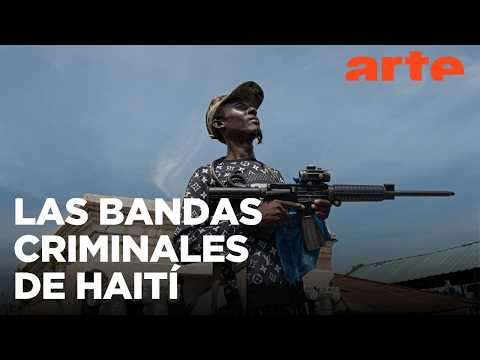 Haití: la letal coalición criminal | ARTE.tv Documentales