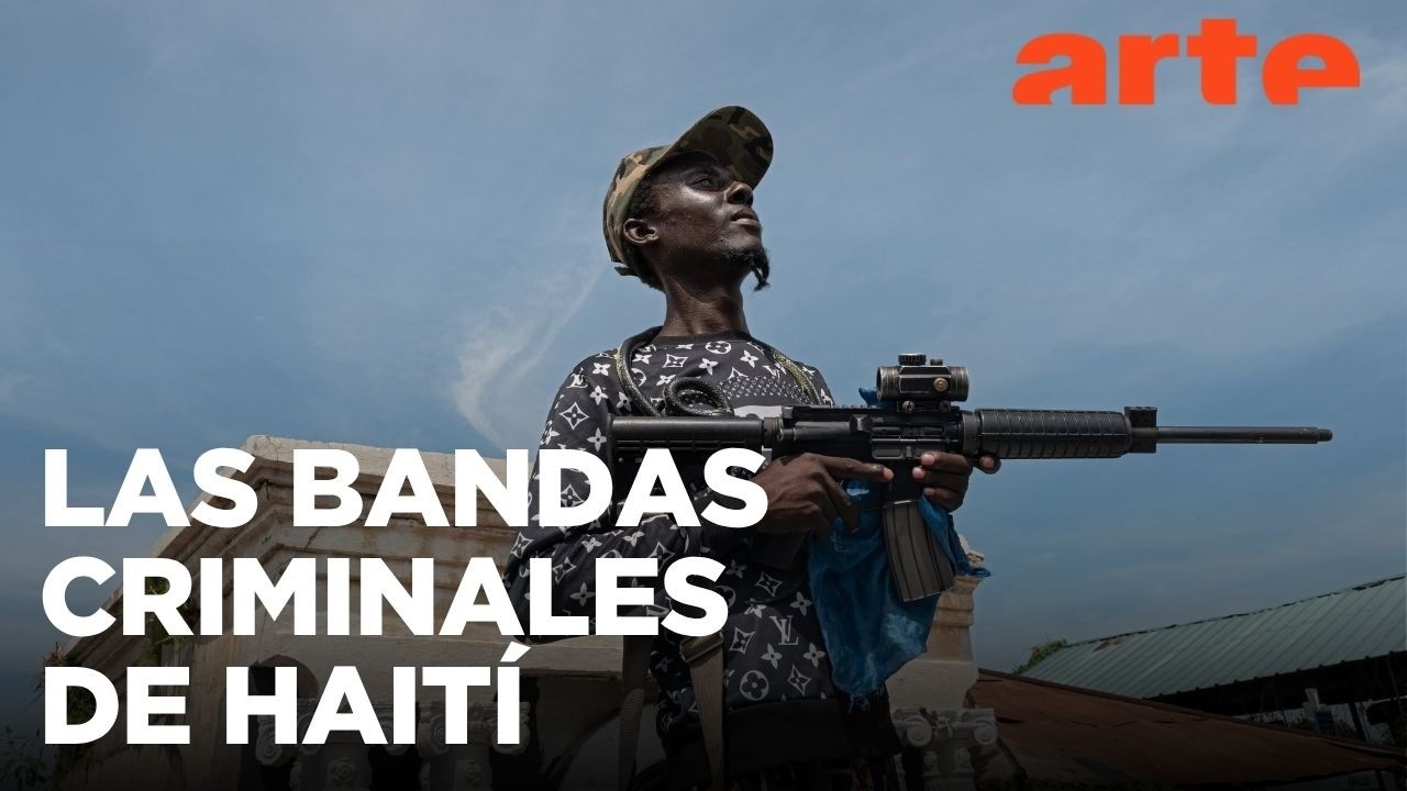 Haití: la letal coalición criminal | ARTE.tv Documentales