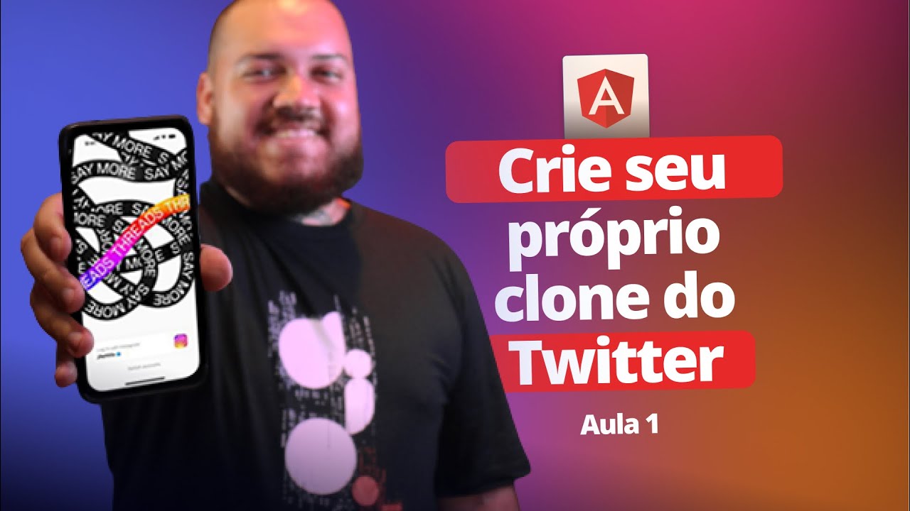 Crie o seu Threads: seu clone pessoal do Twitter feito com Angular e TypeScript - Aula 01