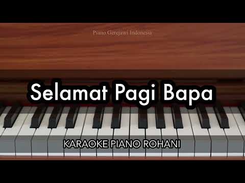 Selamat Pagi Bapa - Nikita | Karaoke Piano Rohani