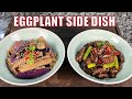 HEALTHY Eggplant Side Dish 2 Ways Quick And Easy