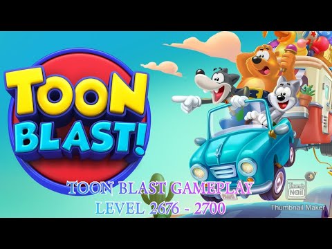 TOON BLAST GAMEPLAY LEVEL 2676 - 2700